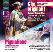 Mayr: Che Originali!; Donizetti: Pigmalione