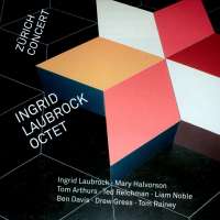 Ingrid Laubrock Octet:Zürich Concert