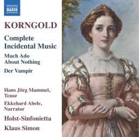 Korngold: Complete Incidental Music