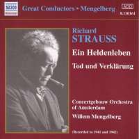 Strauss: Ein Heldenleben, Op. 40, Tod und Verklärung, Op. 24 (1941-1942)
