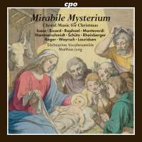 Mirabile Mysterium - Choral music for Christmas