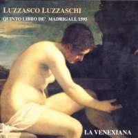 Luzzaschi: Quinto Libro de Madrigali