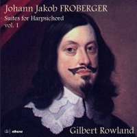 Froberger: Suites for Harpsichord Vol. 1
