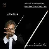 Sibelius: Finlandia; Swan of Tuonela; Oceanides; En saga; Valse triste