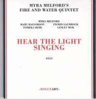 Myra Melford's Fire And Water Quintet – Hear The Light Singing