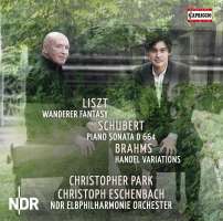 Liszt: Wanderer Fantasy / Schubert: Piano Sonata D 664 / Brahms: Handel Variations