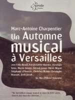 Charpentieur: Un Automne musical a Versailles