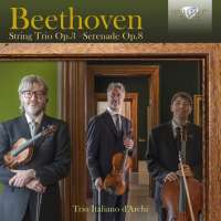 Beethoven: String Trio Op. 3, Serenade Op. 8
