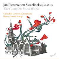 Sweelinck: The Complete Vocal Works
