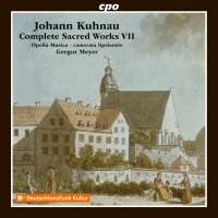 Kuhnau: Complete Sacred Works Vol. 7