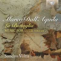 Dall'Aquila: La Battaglia, Music for Lute vol. 2
