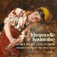 Rhapsodie Roumaine - Enescu & Bartók