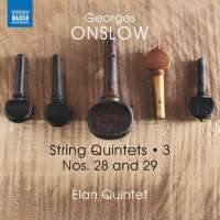 Onslow: String Quintets Vol. 3 - Nos. 28 and 29