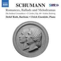 Schumann: Romances, Ballads and Melodramas