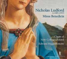 Ludford: Missa Benedicta