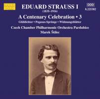 Eduard Strauss: Centenary Celebration Vol. 3