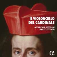 Il violoncello del cardinale - Perroni; Bononcini; Boni; Costanzi; Haym; ...
