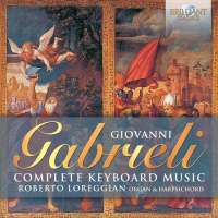 Gabrieli: Complete Keyboard Music