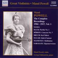 Maud Powell - The Complete Recordings 1904-1917, Vol 1