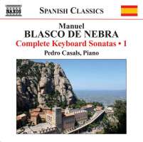 BLASCO DE NEBRA: Keyboard sonatas 1