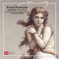 Krommer: Symphonies Nos. 4; 5 & 7