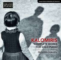 Kalomiris: Complete Solo Piano Works