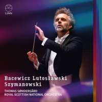 Bacewicz, Lutosławski & Szymanowski