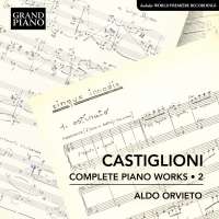 Castiglioni: Piano Works 2
