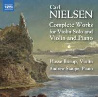 Nielsen: Complete Works for Violin Solo and Violin and Piano