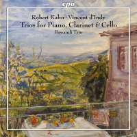 Kahn & D'Indy: Trios for Piano, Clarinet & Cello