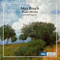 Bruch: Piano Works