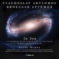 Artyomov: Symphony "In Spe"; Latin Hymns