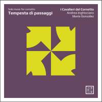 Tempesta di passaggi - Solo music for cornetto