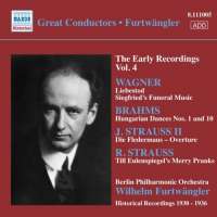 Great Conductors - Furtwängler: Early Recordings Vol. 4 -  WAGNER, BRAHMS, J. STRAUSS, R. STRAUSS
