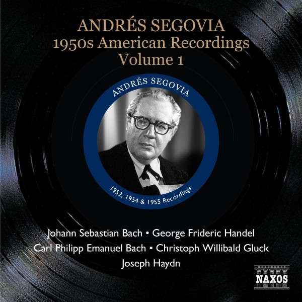 SEGOVIA Andrés -  American Recordings Vol. 1