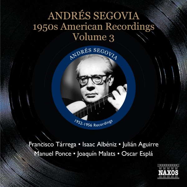 Segovia Andres: American Recordings Vol. 3
