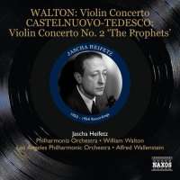 Walton: Violin Concerto / Castelnuovo-Tedesco: Violin Concerto No. 2 ‘The Prophets'