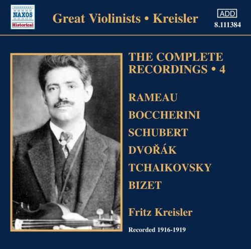 Fritz Kreisler: Complete Recordings 4 - Rameau, Boccherini, Schubert, Dvorak, Czajkowski, Bizet