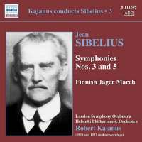 Sibelius: Symphonies Nos. 3 & 5, Finnish Jäger March