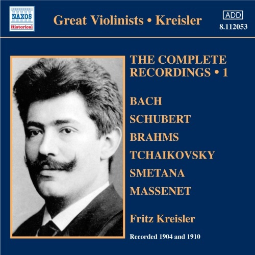 Great Violinists - Kreisler: Complete Recordings Vol. 1, nagr. 1904 & 1910