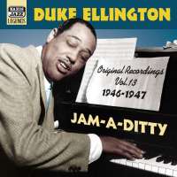 Ellington: Jam-A-Ditty  (1946-1947)