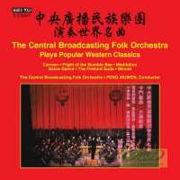 The Central Broadcasting Folk Orchestra Plays Popular Western Classics