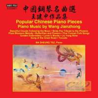 Popular Chinese Piano Pieces - Piano Music by Wang Jianzhong