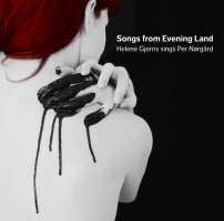 Nørgård: Songs from Evening Land