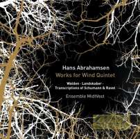 Abrahamsen: Works for Wind Quintet