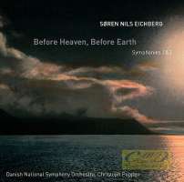 Eichberg: Before Heaven, before Earth - Symphonies 1 & 2