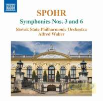 Spohr: Symphonies Nos. 3 and 6