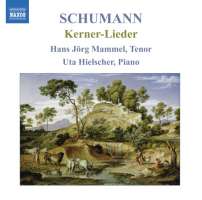 Schumann: Kerner-Lieder - op. 35, 127, 142