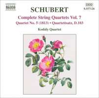 Schubert: Complete String Quartets Vol. 7