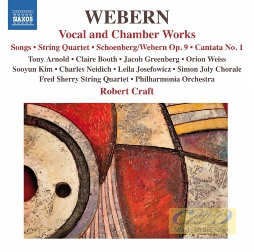 Webern: Vocal and Chamber Works – Songs, String Quartet, Cantata